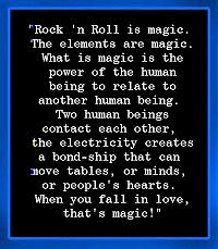 rock 'n' roll is magic . . 
